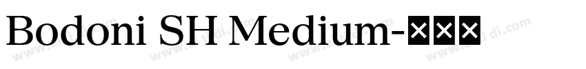 Bodoni SH Medium字体转换